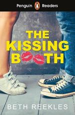 Penguin Readers Level 4: The Kissing Booth (ELT Graded Reader): Abridged Edition
