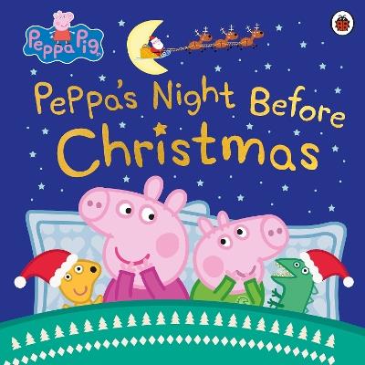 Peppa Pig: Peppa's Night Before Christmas - Peppa Pig - cover