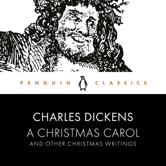 A Christmas Carol and Other Christmas Writings