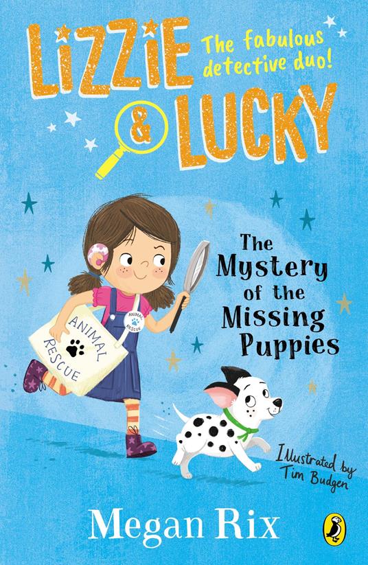 Lizzie and Lucky: The Mystery of the Missing Puppies - Megan Rix,Tim Budgen - ebook
