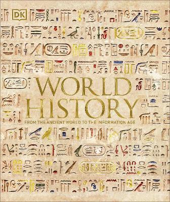 World History: From the Ancient World to the Information Age - DK - cover