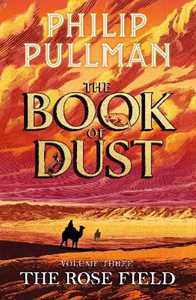 Libro in inglese The Rose Field: The Book of Dust Volume Three Philip Pullman