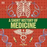 A Short History of Medicine