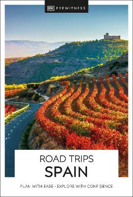 DK Eyewitness Road Trips Spain - DK Eyewitness - cover