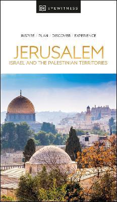 DK Eyewitness Jerusalem, Israel and the Palestinian Territories - DK Eyewitness - cover