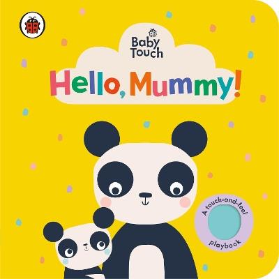 Baby Touch: Hello, Mummy! - Ladybird - cover