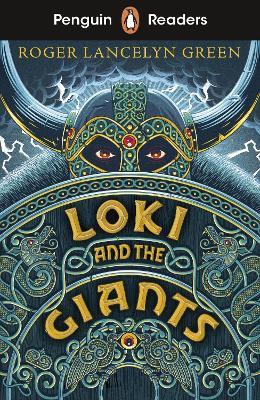 Penguin Readers Starter Level: Loki and the Giants (ELT Graded Reader) - Roger Lancelyn Green - cover