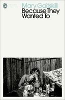 Because They Wanted To - Mary Gaitskill - cover
