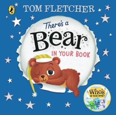 There's a Bear in Your Book: A soothing bedtime story from Tom Fletcher - Tom Fletcher - cover