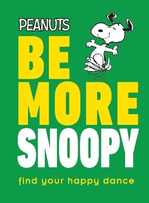 Peanuts Be More Snoopy - Nat Gertler - cover