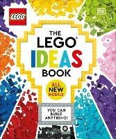 The LEGO Ideas Book New Edition: You Can Build Anything! - Simon Hugo,Tori Kosara,Julia March - cover