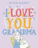 Peter Rabbit I Love You Grandma - Beatrix Potter - cover