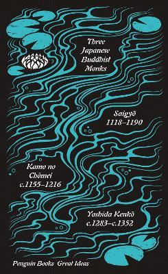 Three Japanese Buddhist Monks - Saigyo,Kamo no Chomei,Yoshida Kenko - cover