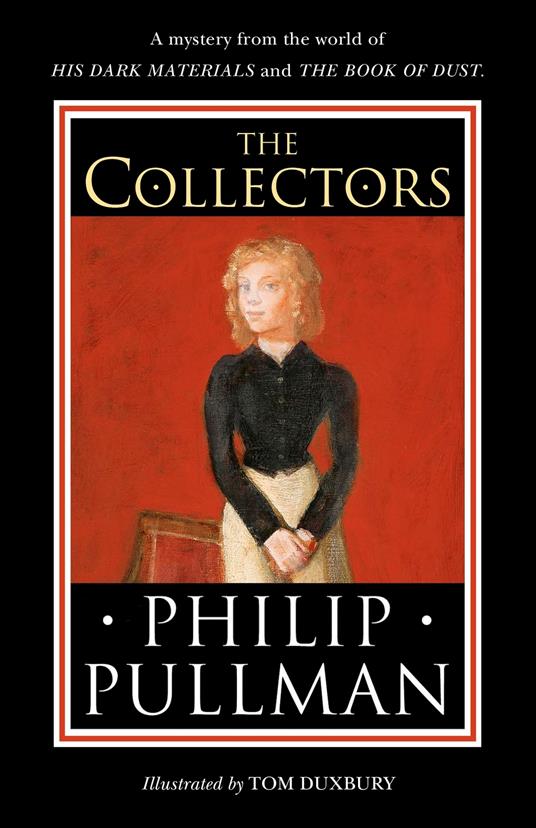 The Collectors - Philip Pullman,Tom Duxbury - ebook