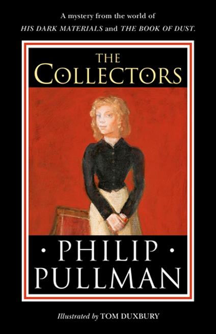 The Collectors - Philip Pullman,Tom Duxbury - ebook