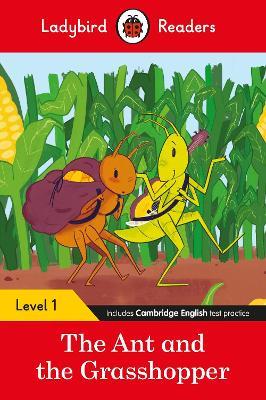 Ladybird Readers Level 1 - The Ant and the Grasshopper (ELT Graded Reader) - Ladybird - cover