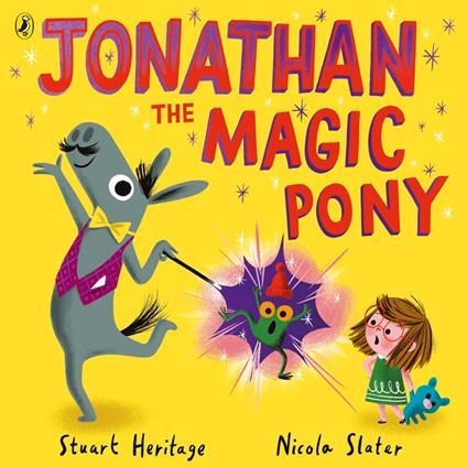 Jonathan the Magic Pony - Stuart Heritage,Nicola Slater - ebook