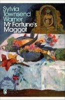 Mr Fortune's Maggot - Sylvia Townsend Warner - cover