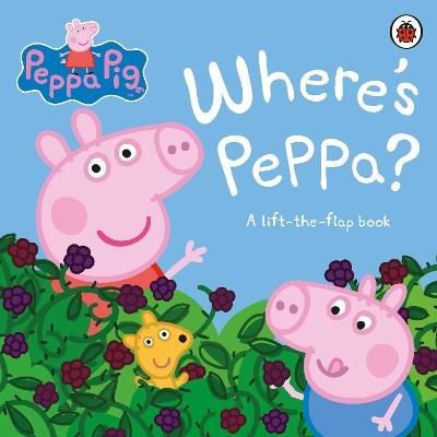 Peppa Pig: Where's Peppa? - Peppa Pig - cover