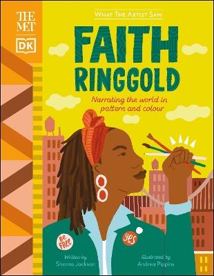 The Met Faith Ringgold: Narrating the World in Pattern and Colour - Sharna Jackson - cover