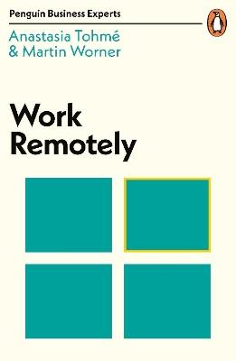 Work Remotely - Anastasia Tohmé,Martin Worner - cover