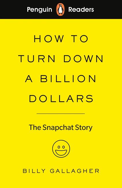 Penguin Readers Level 2: How to Turn Down a Billion Dollars - Billy Gallagher - ebook
