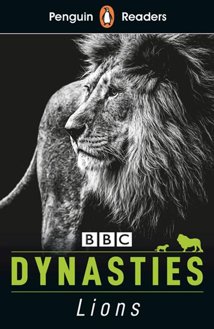 Penguin Readers Level 1: Dynasties: Lions (ELT Graded Reader) - Stephen Moss - ebook