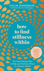 How to Find Stillness Within