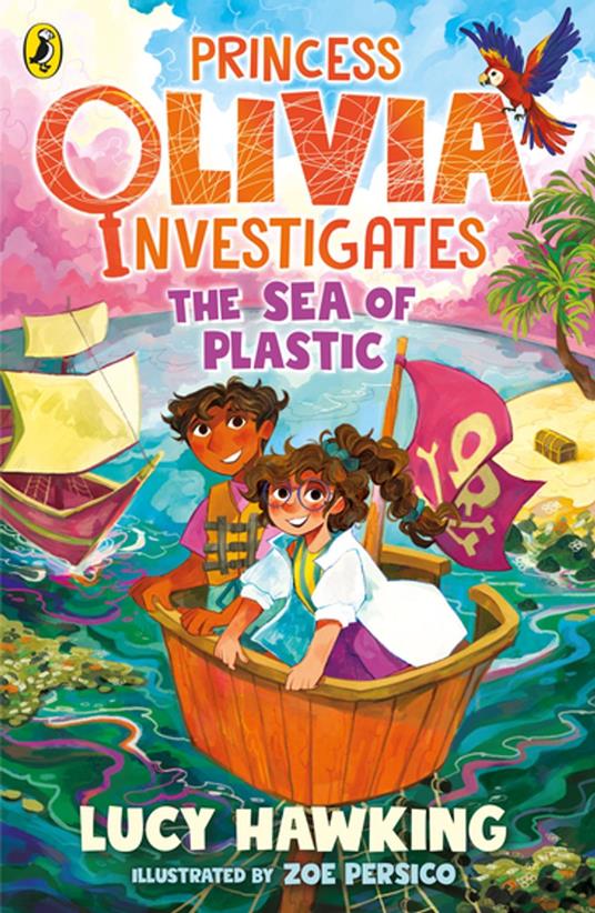 Princess Olivia Investigates: The Sea of Plastic - Lucy Hawking,Zoe Persico - ebook