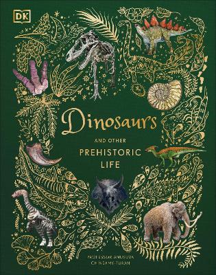 Dinosaurs and Other Prehistoric Life - Prof Anusuya Chinsamy-Turan - cover