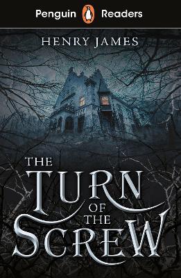 Penguin Readers Level 6: The Turn of the Screw (ELT Graded Reader) - Henry James - cover