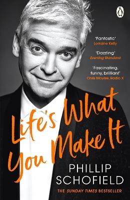 Life's What You Make It: The Sunday Times Bestseller 2020 - Phillip Schofield - cover