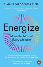 Energize: Make the Most of Every Moment