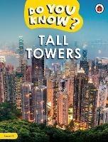 Do You Know? Level 1 - Tall Towers - Ladybird - cover