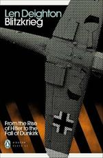 Blitzkrieg: From the Rise of Hitler to the Fall of Dunkirk
