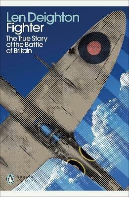 Fighter: The True Story of the Battle of Britain - Len Deighton - cover