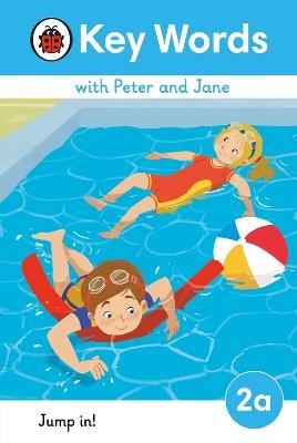 Key Words with Peter and Jane Level 2a – Jump In! - Ladybird - cover