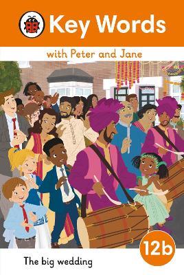 Key Words with Peter and Jane Level 12b – The Big Wedding - cover