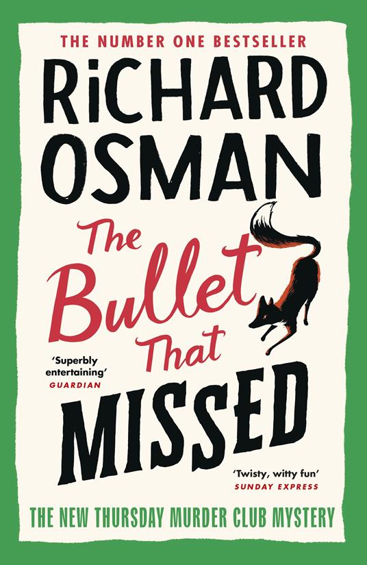The Bullet That Missed: (The Thursday Murder Club 3) - Richard Osman - cover