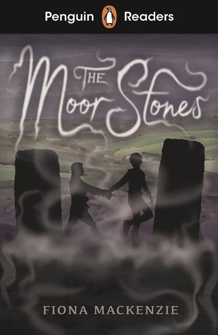 Penguin Readers Starter Level: The Moor Stones (ELT Graded Reader) - Mac Kenzie Fiona - ebook