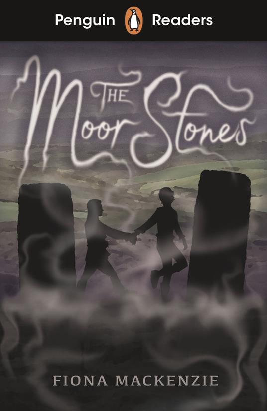 Penguin Readers Starter Level: The Moor Stones (ELT Graded Reader) - Mac Kenzie Fiona - ebook