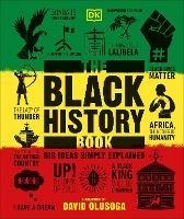 The Black History Book: Big Ideas Simply Explained - DK - cover