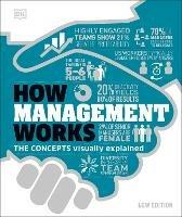 How Management Works: The Concepts Visually Explained - DK - cover