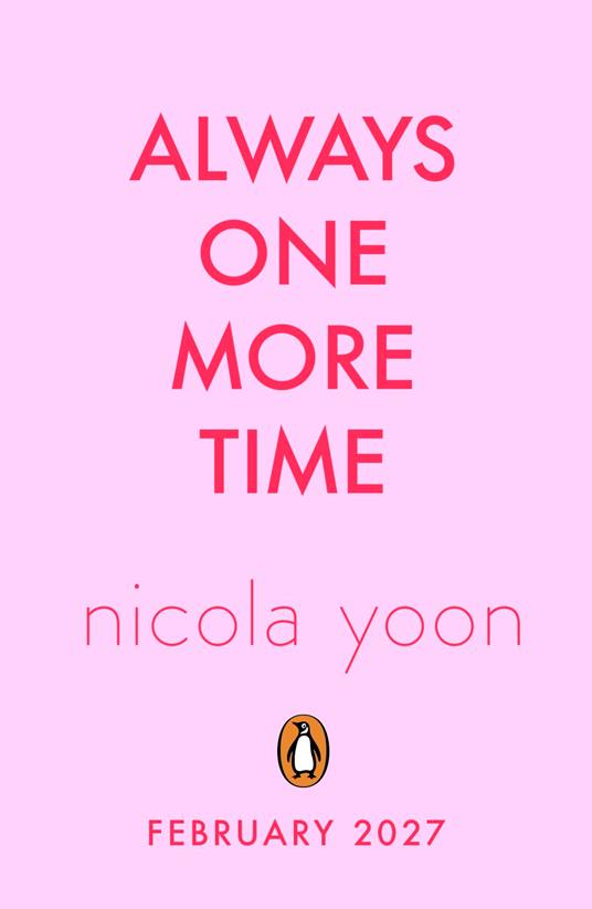 Always One More Time - Nicola Yoon - ebook