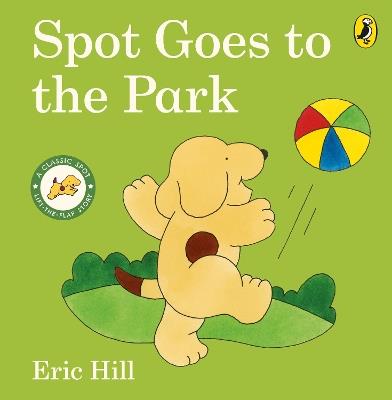 Spot Goes to the Park - Eric Hill - cover