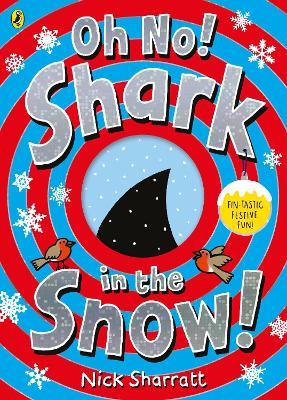 Oh No! Shark in the Snow! - Nick Sharratt - cover