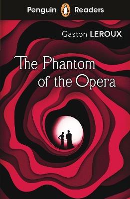 Penguin Readers Level 1: The Phantom of the Opera (ELT Graded Reader) - Gaston Leroux - cover