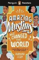Penguin Readers Level 3: Amazing Muslims Who Changed the World (ELT Graded Reader) - Burhana Islam - cover