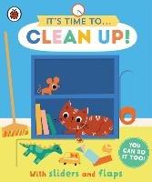 It's Time to... Clean Up!: You can do it too, with sliders and flaps - Ladybird - cover