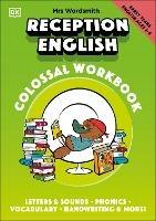 Mrs Wordsmith Reception English Colossal Workbook, Ages 4-5 (Early Years): Letters And Sounds, Phonics, Vocabulary, And More!